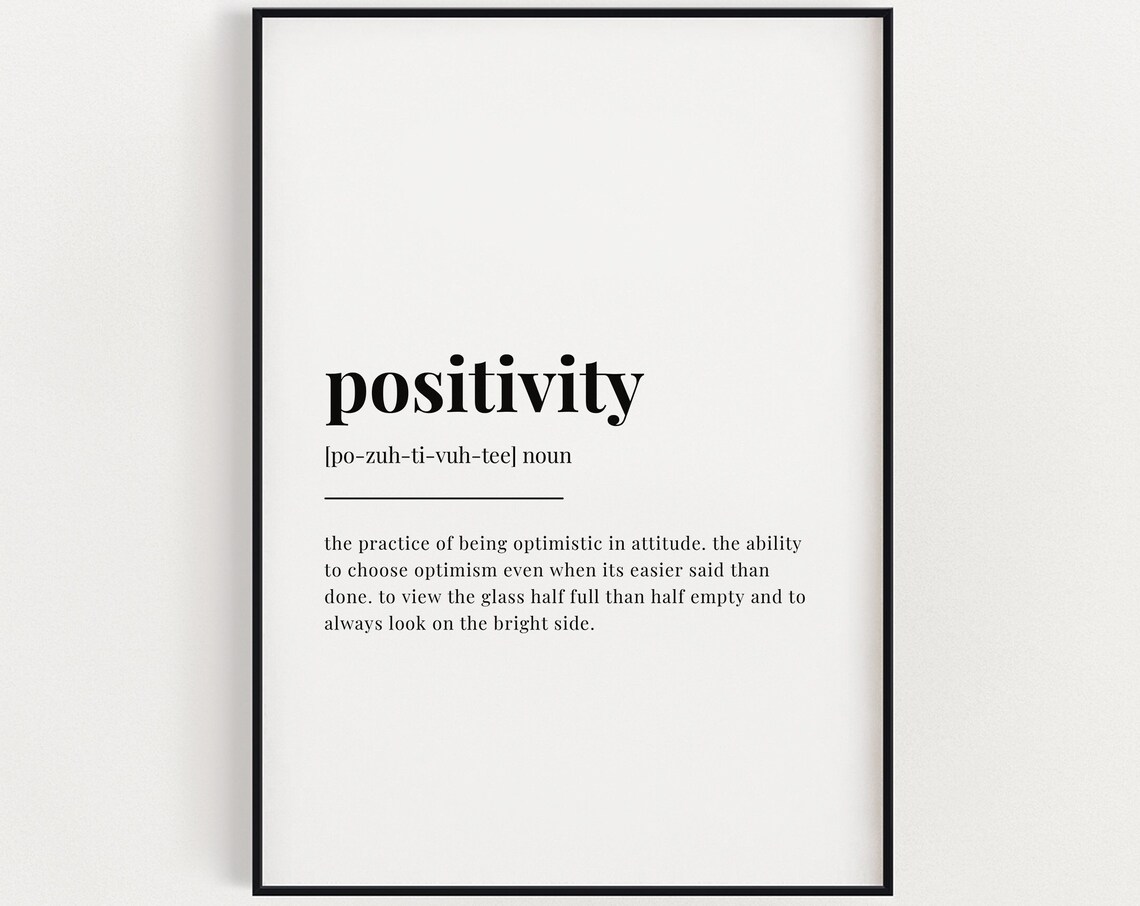 Positivity Definition Meaning Typography Poster Print