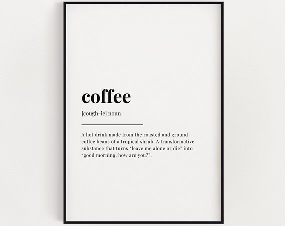 Coffee Definition Print Wall Art Print Quote Wall Art Wall Decor Office Decor Wall Art Coffee Wall Art Coffee Art Print Kitchen Art