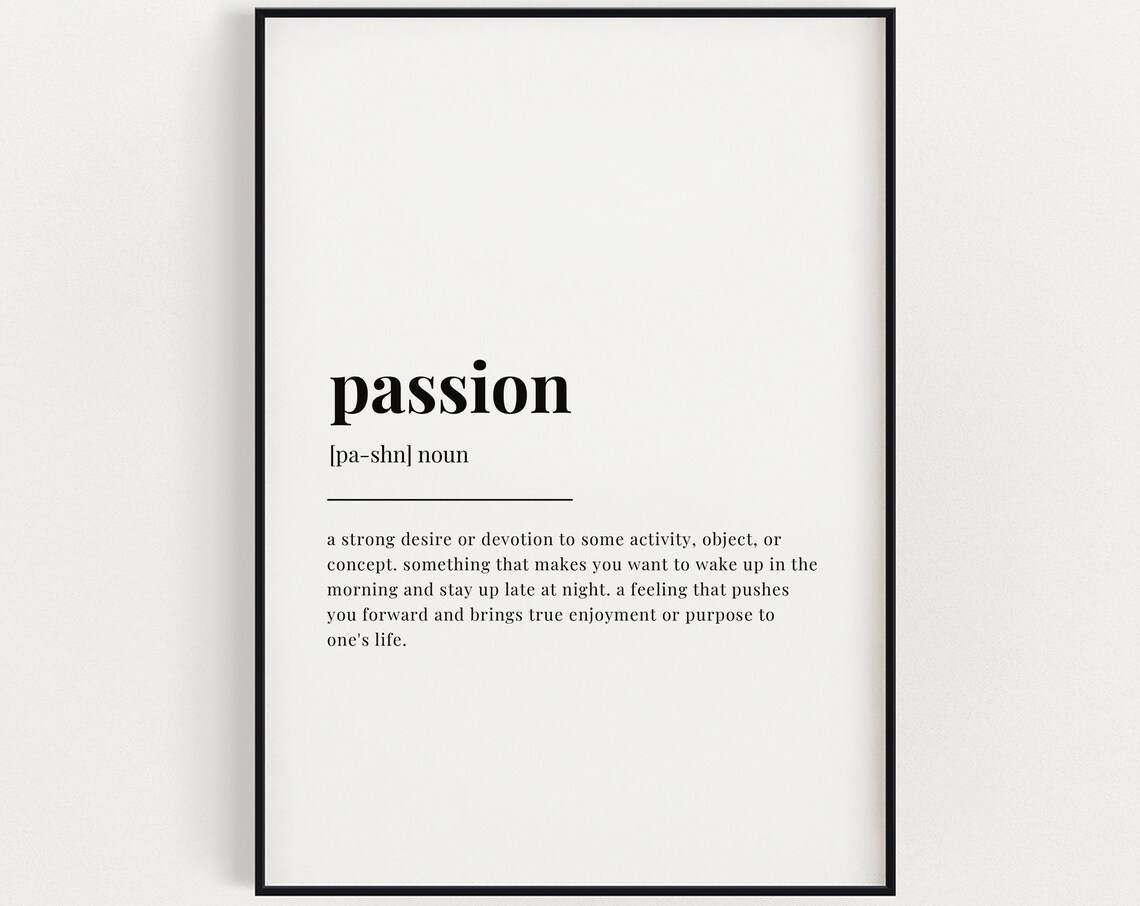 Passion Definition Typography Quote Art Print