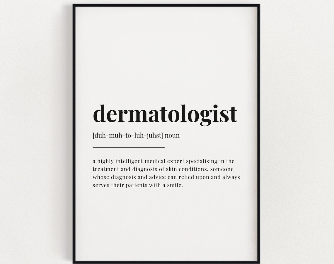 Dermatologist Definition Print Wall Art Quote Office Medical Student Gift For Her
