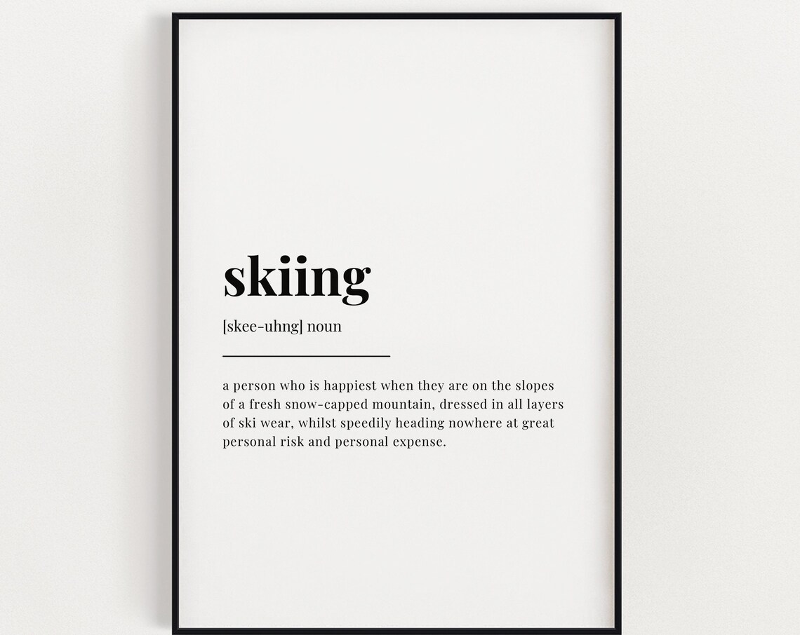 Funny Skiing Dictionary Definition Typographic Skier Quote Poster