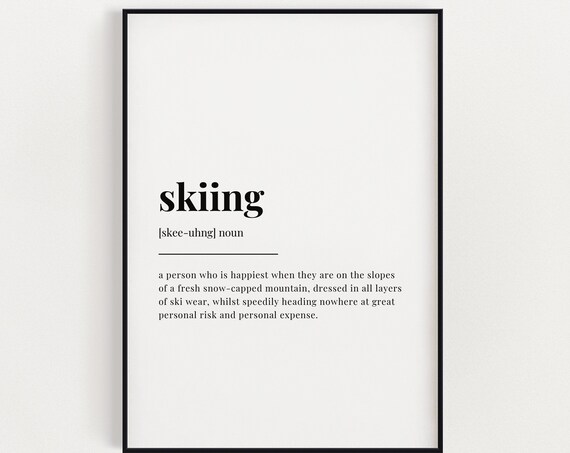 Funny Skiing Dictionary Definition Typographic Skier Quote Poster