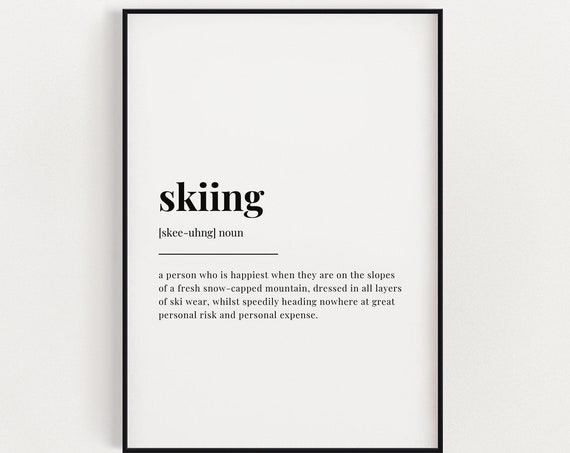 Skiing Definition Meaning Instant Wall Art Print Quote