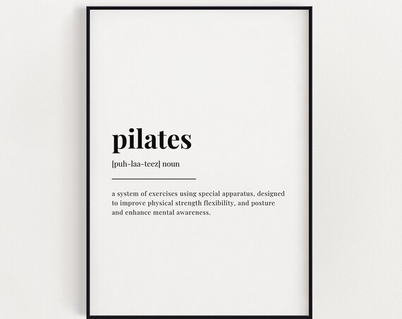 Pilates Definition Meaning Quote Poster Print