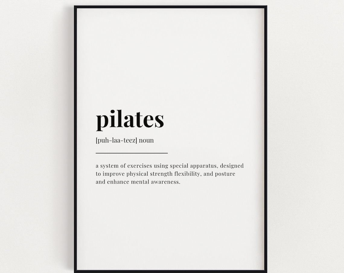 Pilates Definition Meaning Quote Poster Print