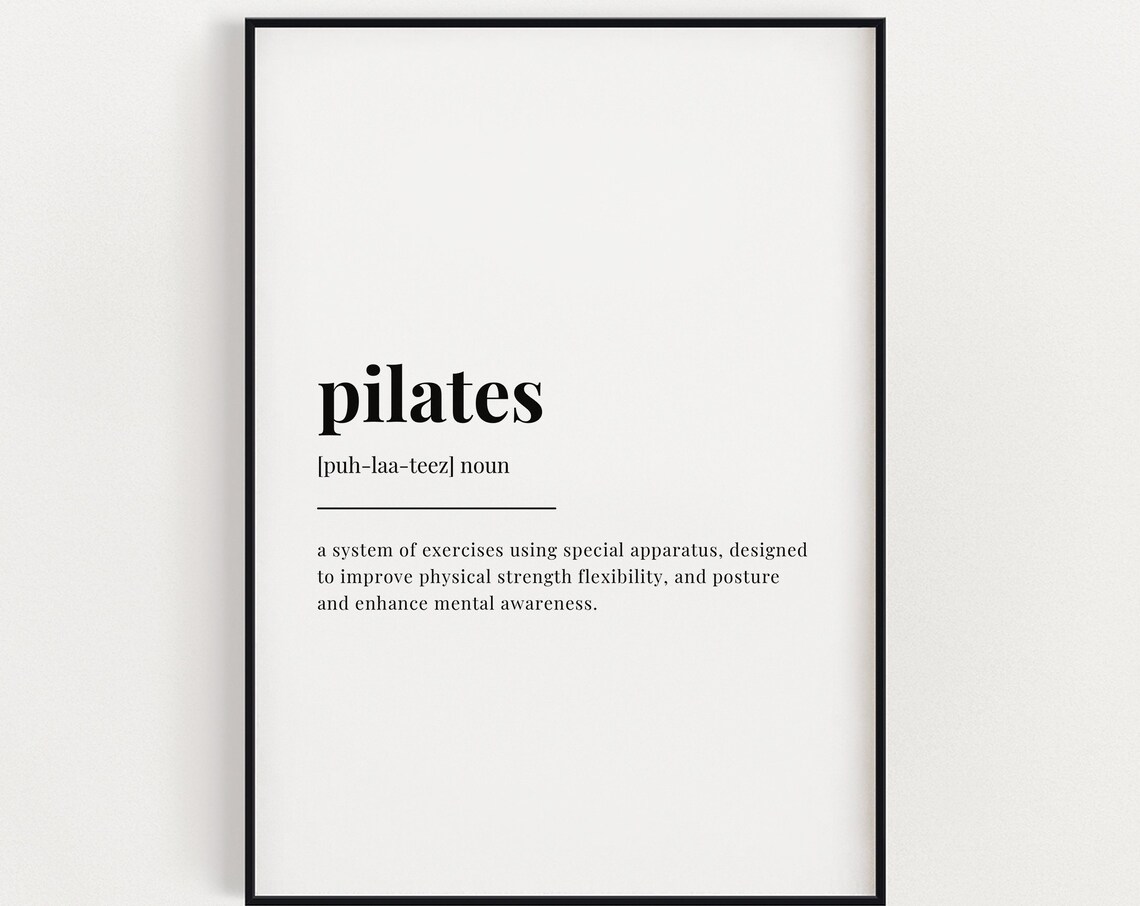 Pilates Definition - Quote Print