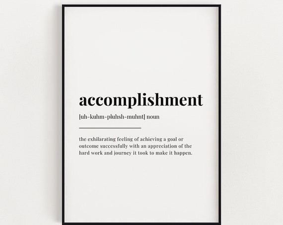 Accomplishment Definition Quote Typography Poster Print