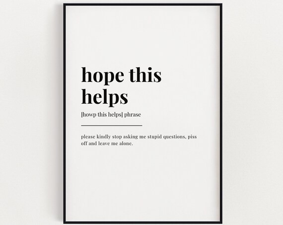 Hope This Helps Funny Office Sarcasm Dictionary Definition Poster