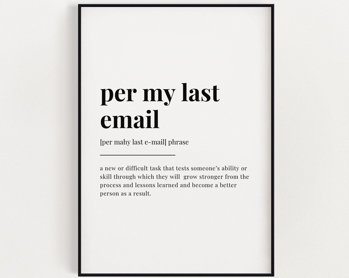 Per My Last Email Funny Office Dictionary Definition Typographic Poster