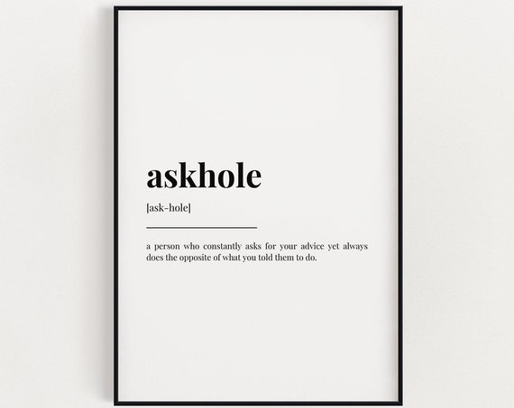 Askhole Definition Print Wall Art Print Definition Print Quote Print Funny Office Decor Home Office Print Wall Decor