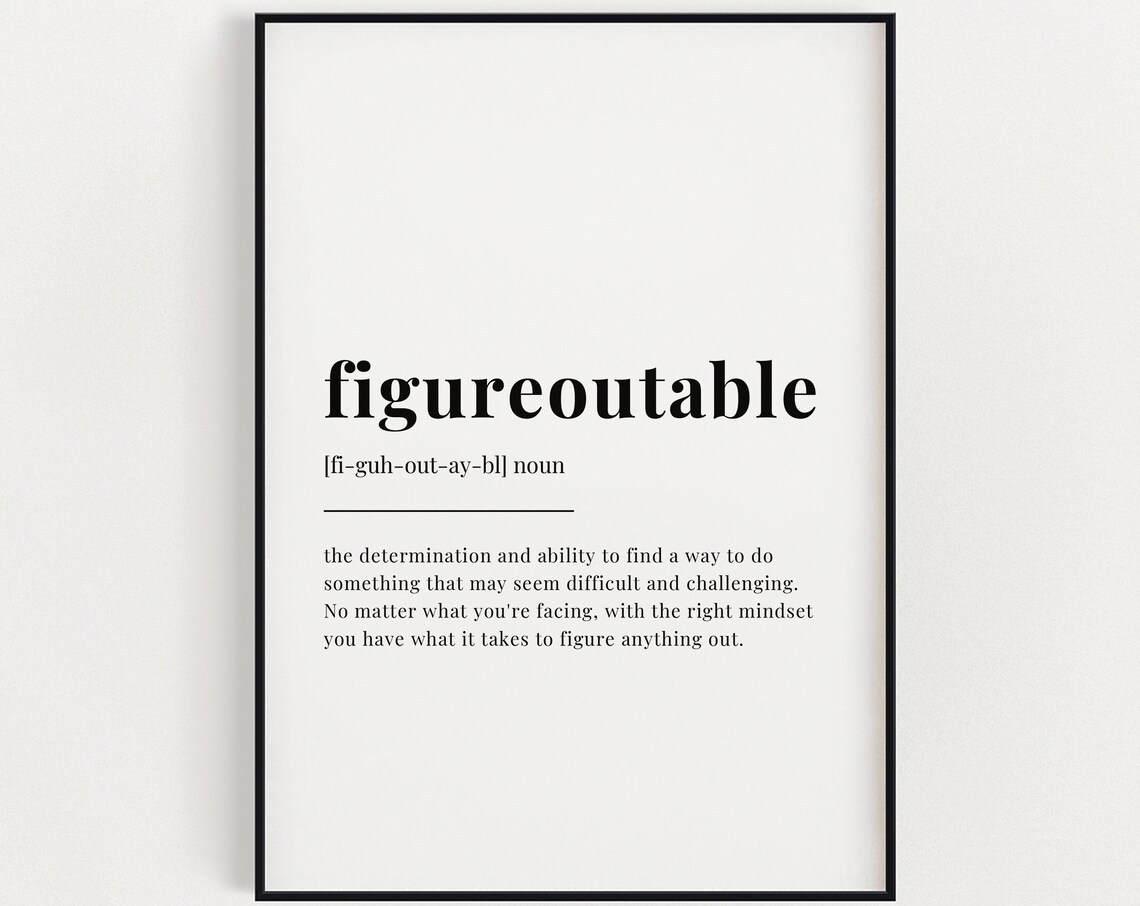 Figureoutable Definition Quote, Motivational Art Print