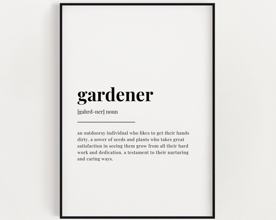 Gardener Definition Meaning Quote, Gift Print