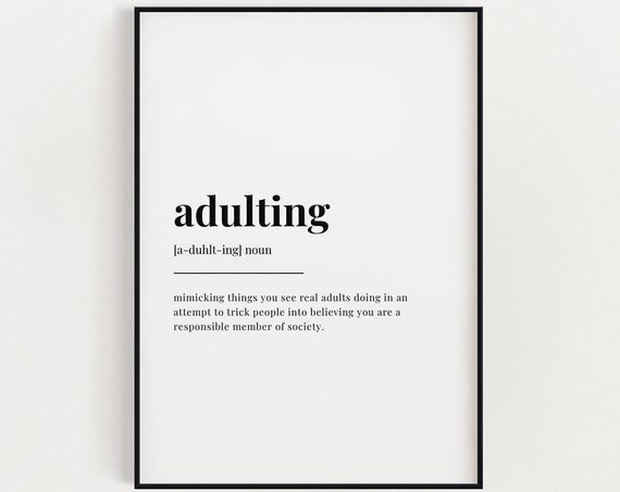 Adulting Definition Meaning Wall Art Wall Decor Instant Print Home Decor Wall Art