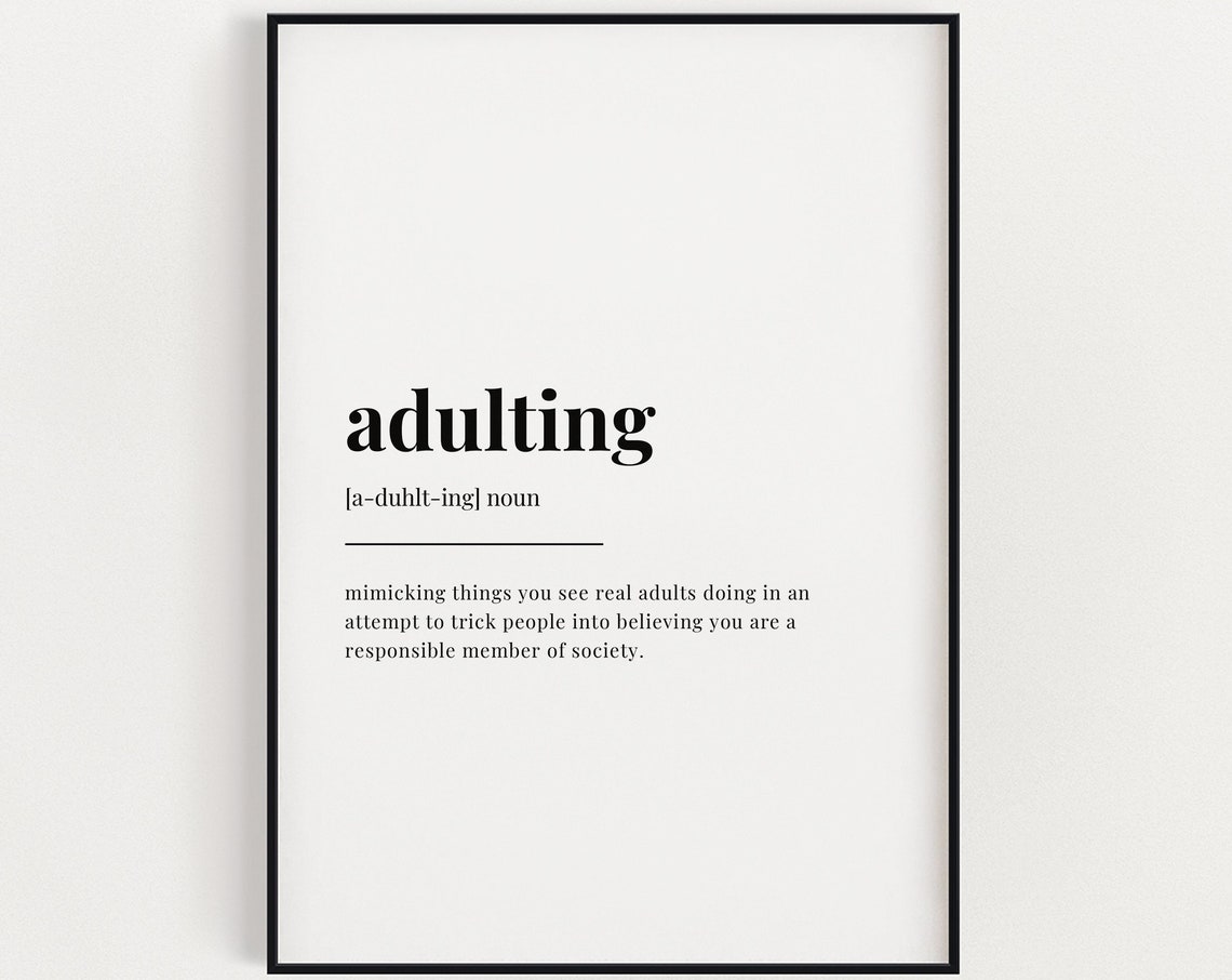 Adulting Definition Meaning Wall Art Wall Decor Instant Print Home Decor Wall Art