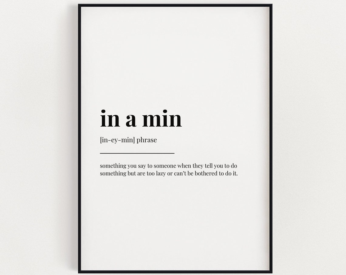 In A Min Print Wall Art Definition Print Funny Office Decor Instant Quote Print Print