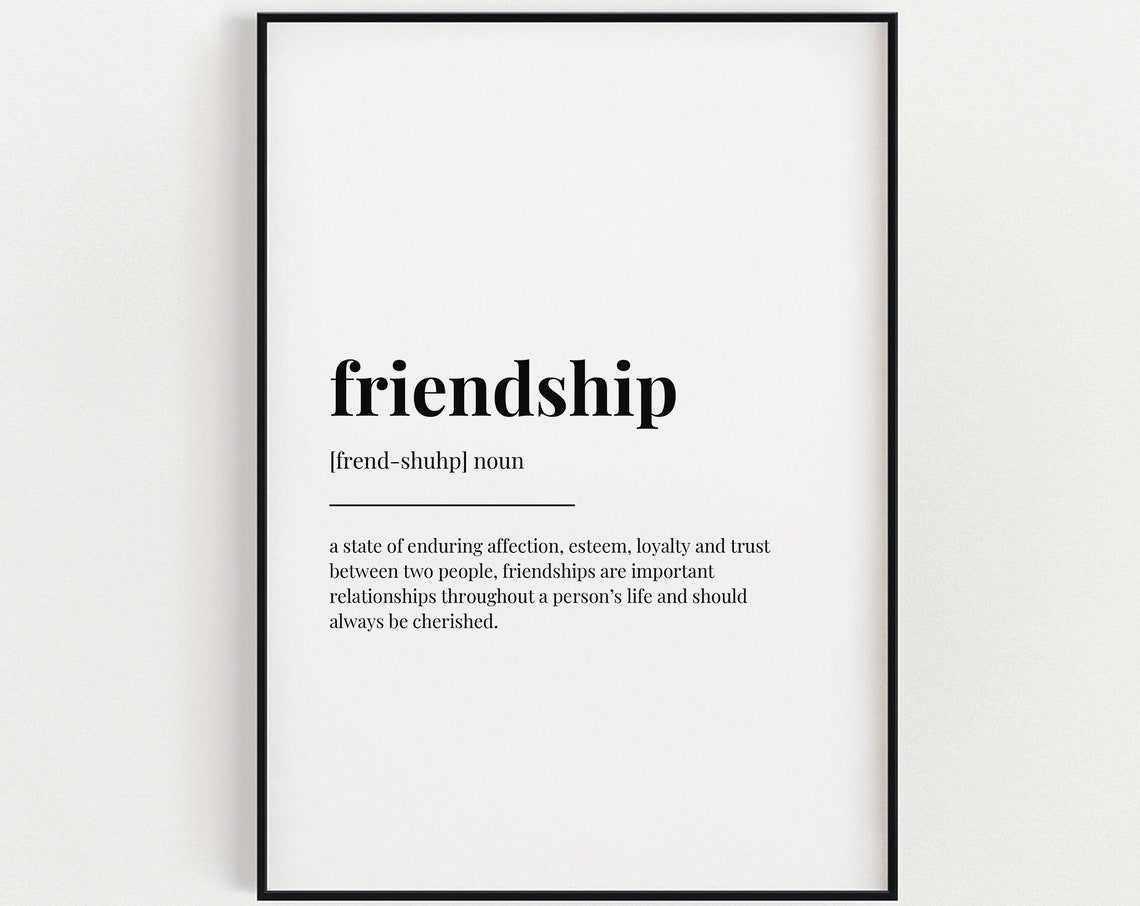 Friendship Meaning Print Wall Art Gift For Friend Definition Print Instant Quote Print Print