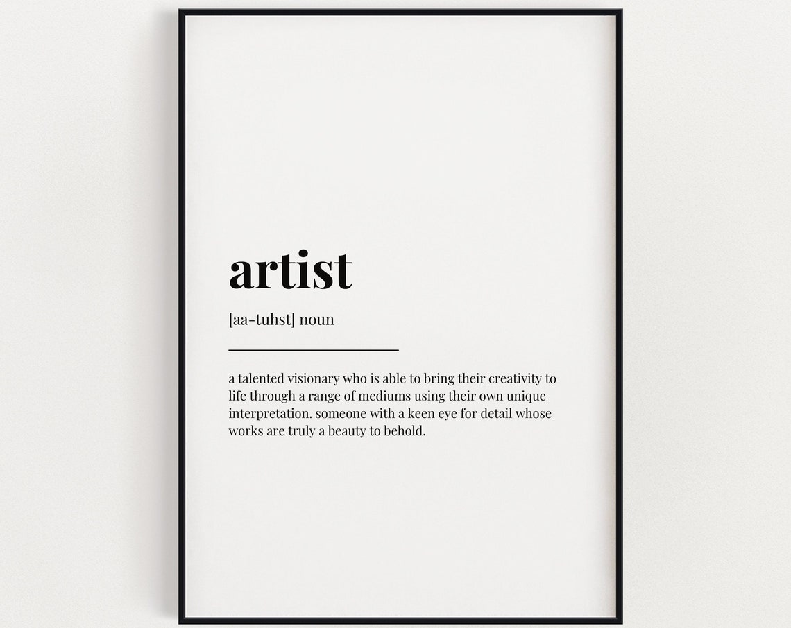 Artist Meaning Print Wall Art Gift For Artist Definition Print Quote Print Print