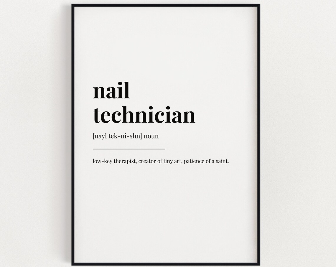 Nail Technician Definition Quote, Salon Wall Art Print