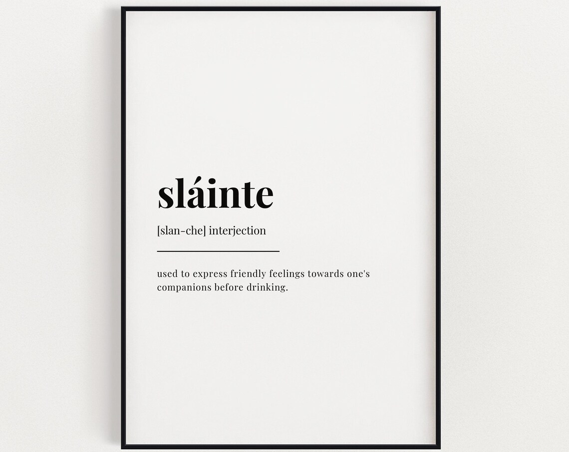 Sláinte Definition Quote Print, Typography Art Print