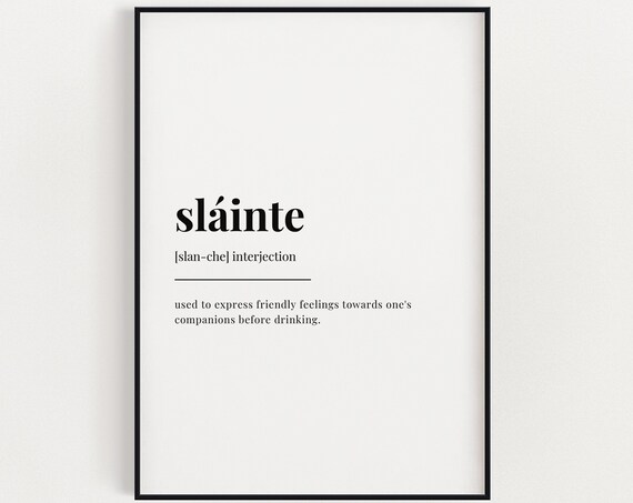 Sláinte Definition Quote Print, Typography Art Print