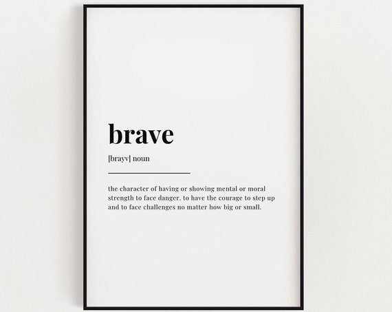 Brave Definition Motivational Quote Art Print