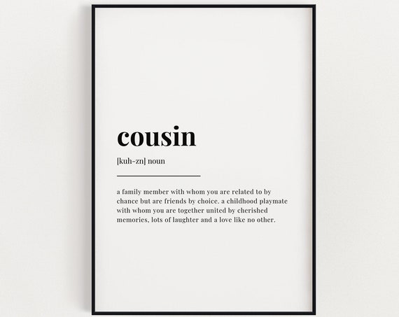 Cousin Definition Quote Art Print