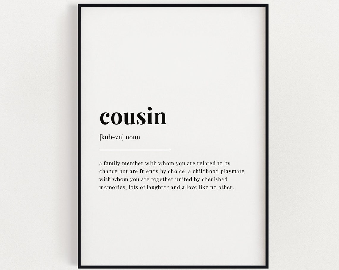 Cousin Definition Quote Art Print