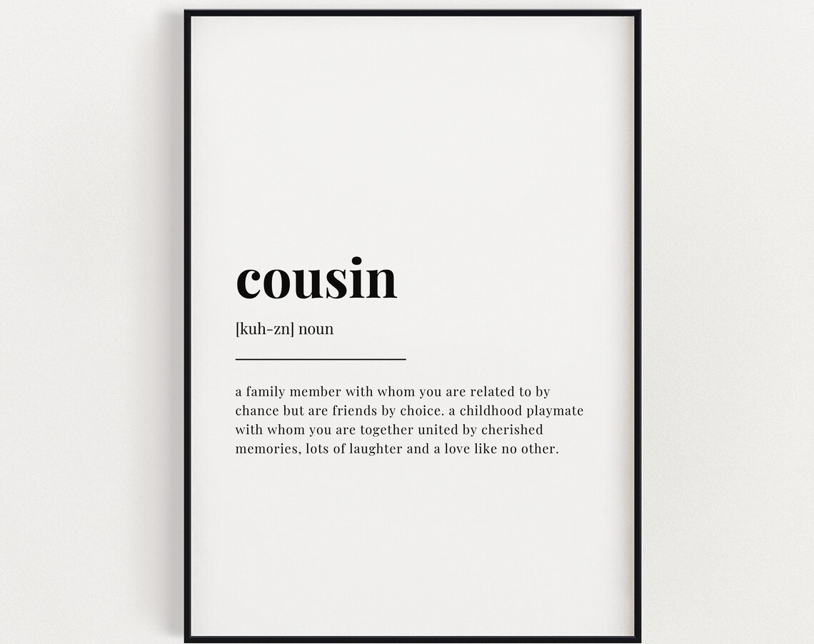 Cousin Definition Meaning Quote, Gift for Cousin