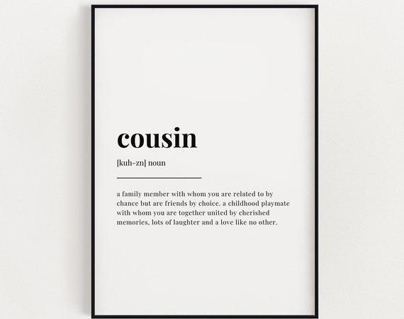 Cousin Definition Meaning Quote, Gift for Cousin