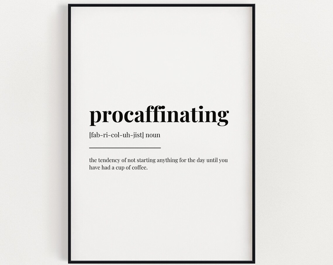 Procaffinating Definition Print, Coffee Lover Kitchen Decor