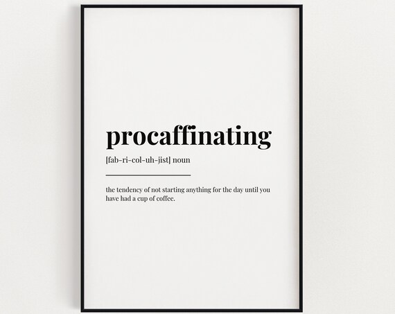 Procaffinating Definition Print, Coffee Lover Kitchen Decor