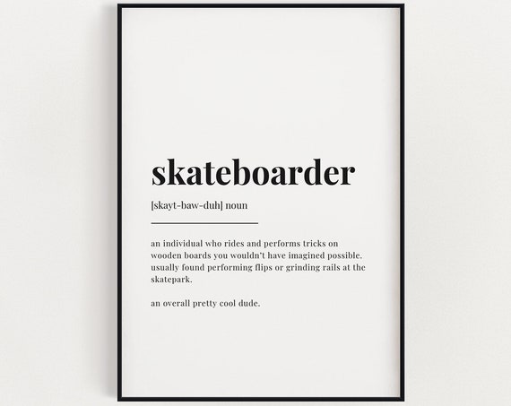 Skateboarder Definition Meaning, Quote Print
