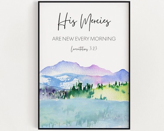 His Mercies Are New Every Morning Poster Lamentations 3:23 Home Decor