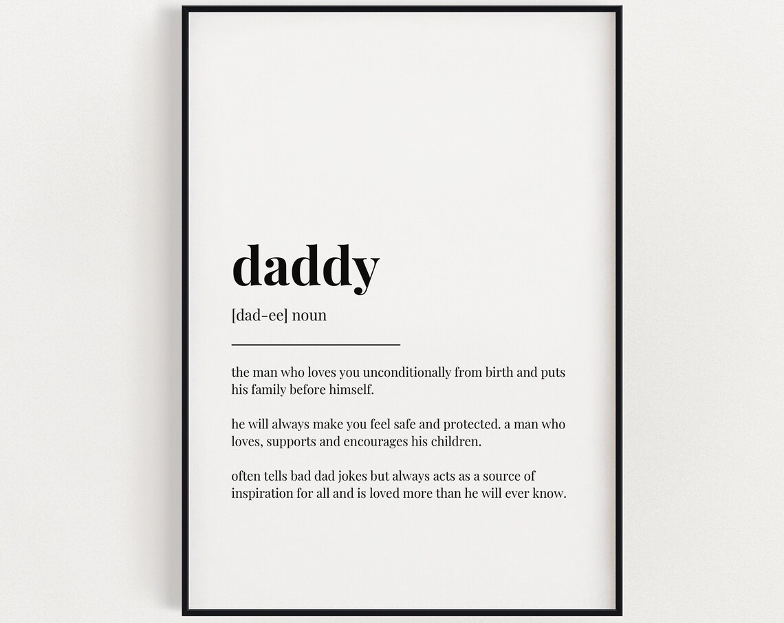 Daddy Quote Art Print, Father Day Gift Definition