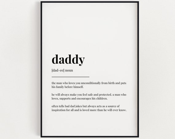 Daddy Quote Art Print, Father Day Gift Definition