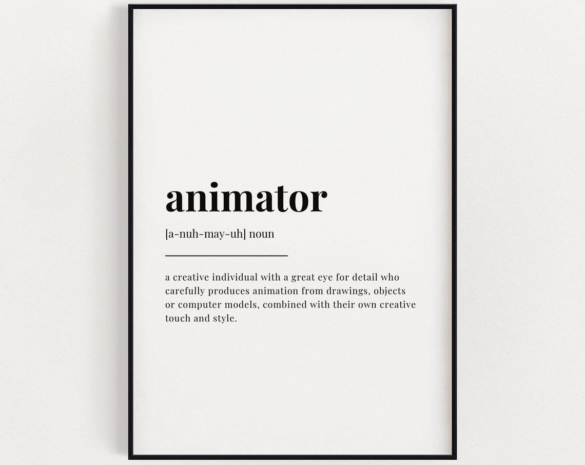 Animator Definition Meaning Quote Art Print