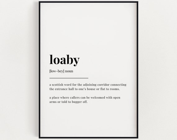 Loaby Definition Print Wall Art Print Quote Wall Art Definition Print Home Decoration Wall Decor Trendy Wall Art Modern Wall Art