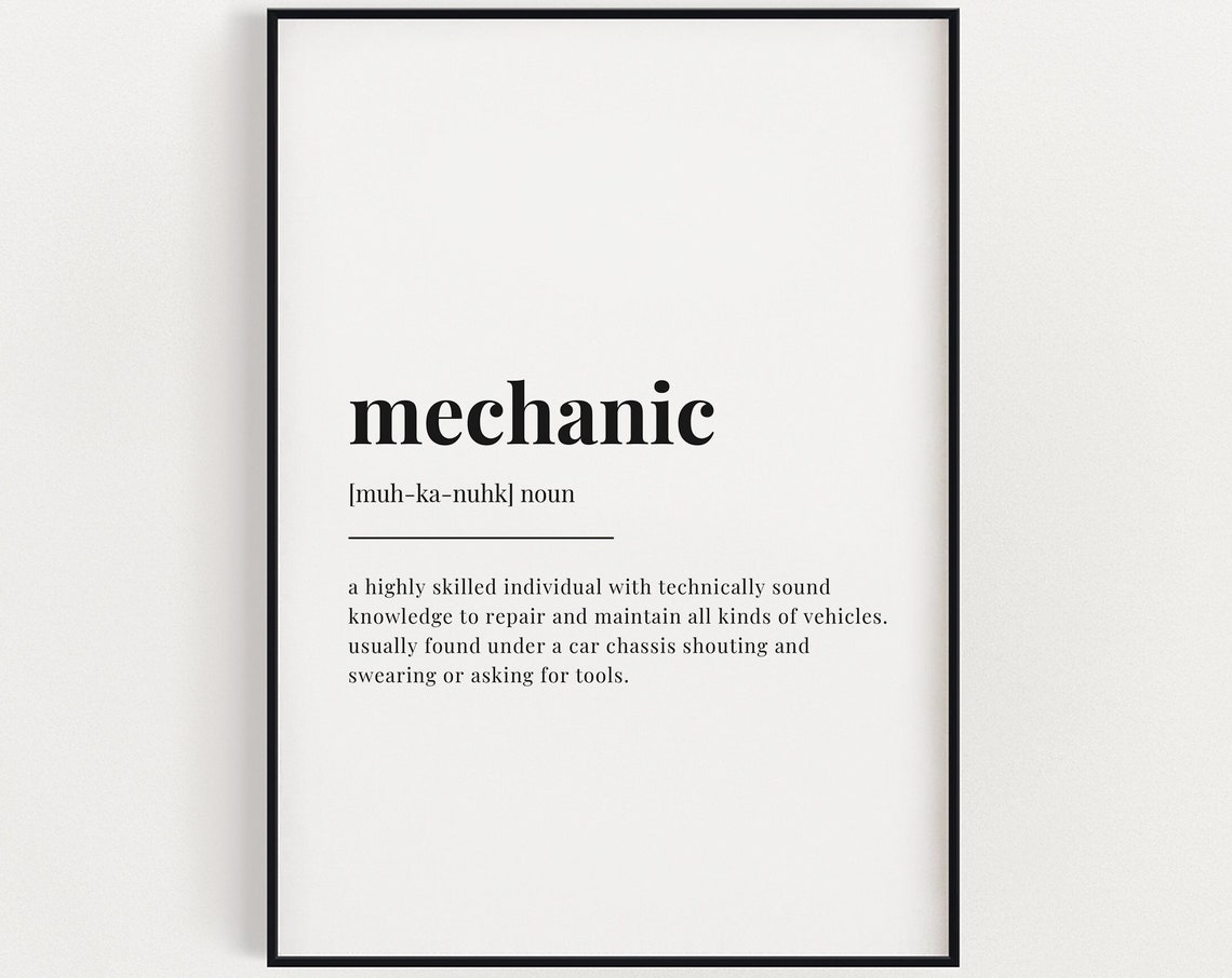Mechanic Definition Meaning Wall Art Mechanic Print Definition Print Mechanic Gift Print