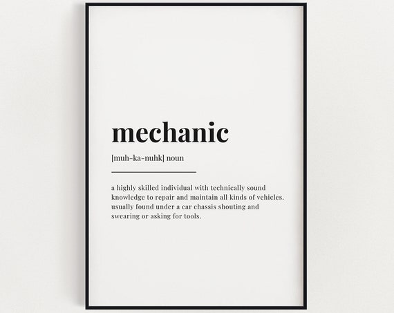 Mechanic Definition Meaning Wall Art Mechanic Print Definition Print Mechanic Gift Print