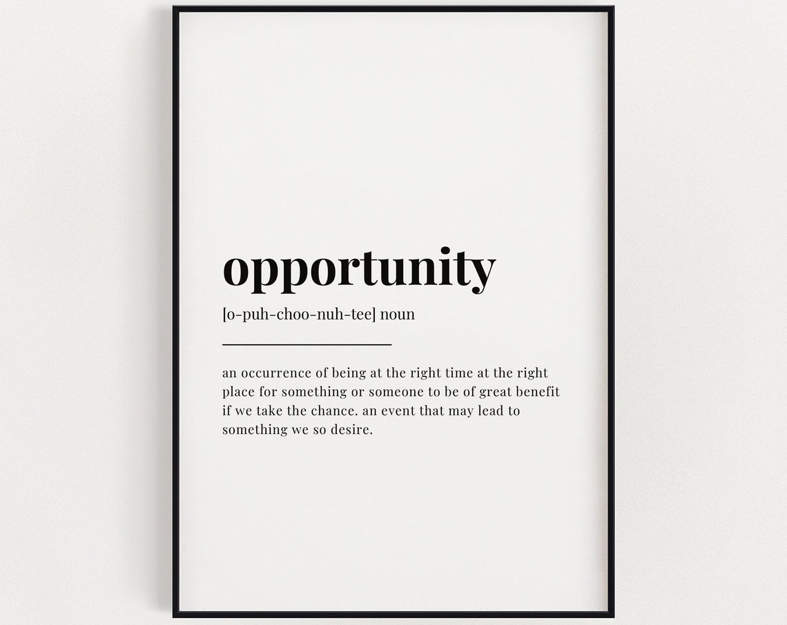 Opportunity Definition Quote Art Print for Office