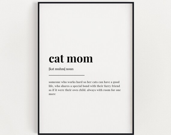 Cat Mom Definition Meaning, Cat Lover Gift
