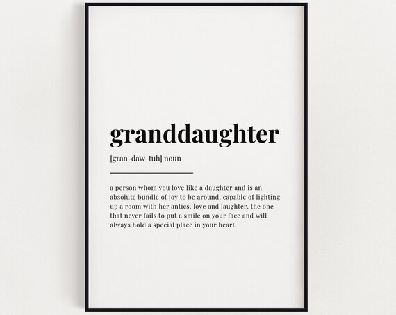 Granddaughter Definition Meaning Quote Print