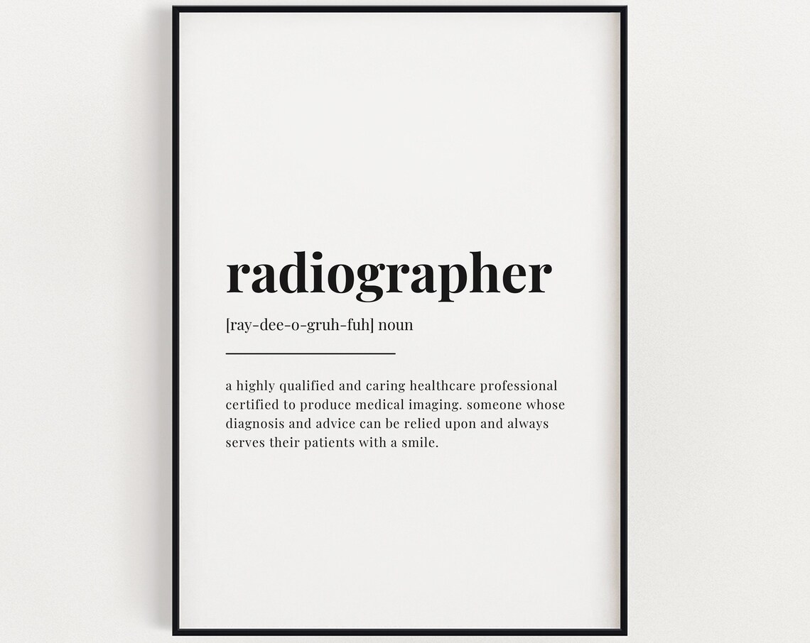 Radiographer Definition Meaningful Healthcare Worker Appreciation Print