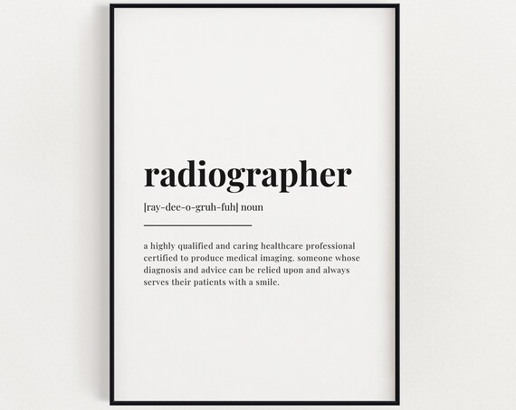 Radiographer Definition Meaningful Healthcare Worker Appreciation Print