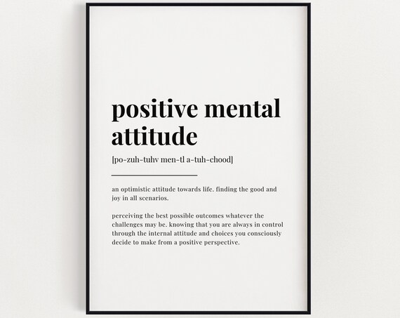 Positive Mental Attitude Quote, Typography Art Print