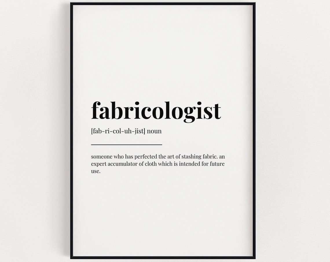 Fabricologist Definition Print Wall Art Print Gift For Quilter Definition Print Quote Print Sewing Gift Home Decor Wall Art