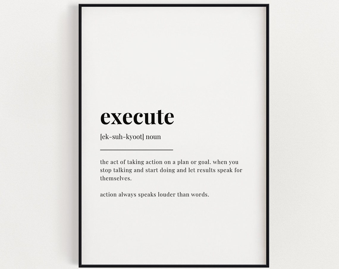 Execute Definition Print Motivational Wall Art Definition Print Quote Prints Typography Print Art Print Inspirational Prints