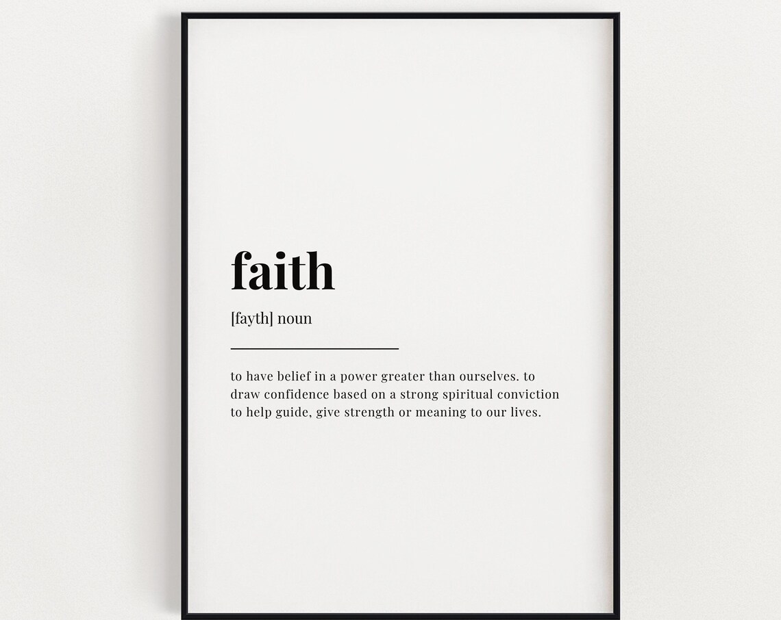 Faith Belief In A Power Greater Spiritual Dictionary Definition Poster