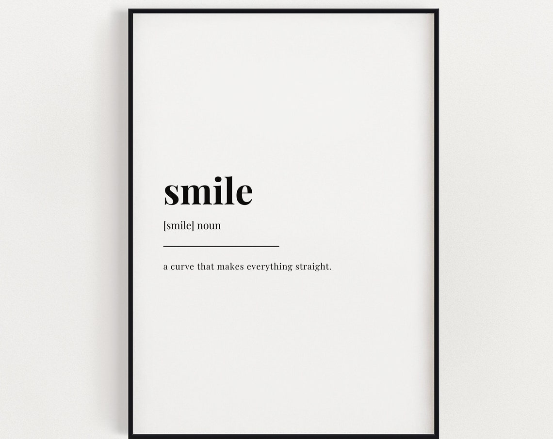 Smile Definition Meaning Quote Print