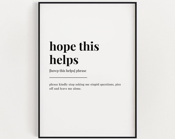 Hope This Helps Definition Meaning Poster Print